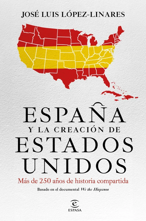 Portada de «España y la creación de Estados Unidos», de José Luis López-Linares