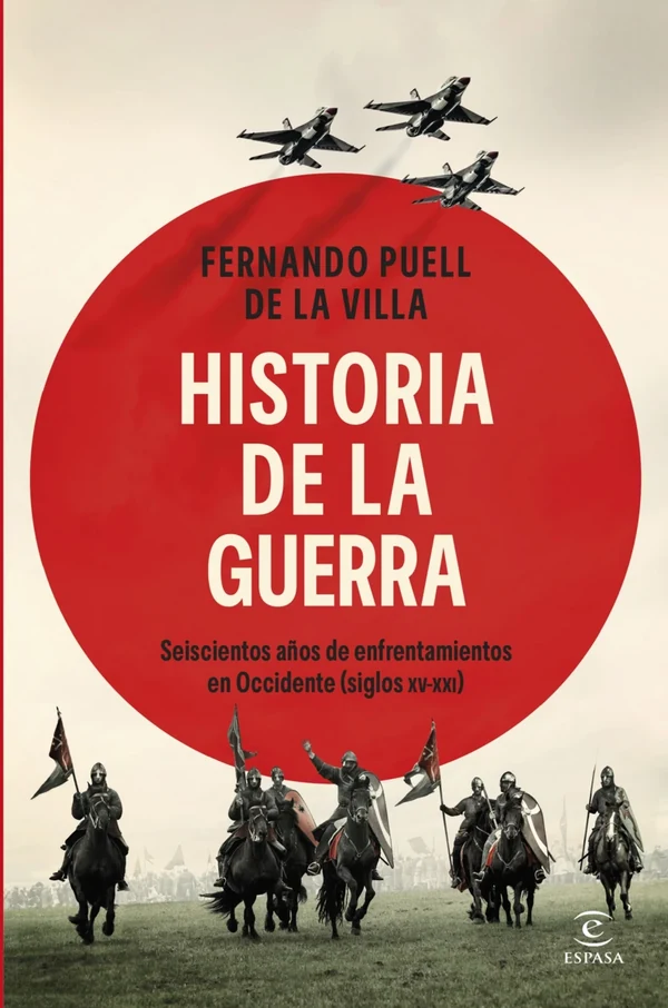 Portada de «Historia de la guerra», de Fernando Puell de la Villa