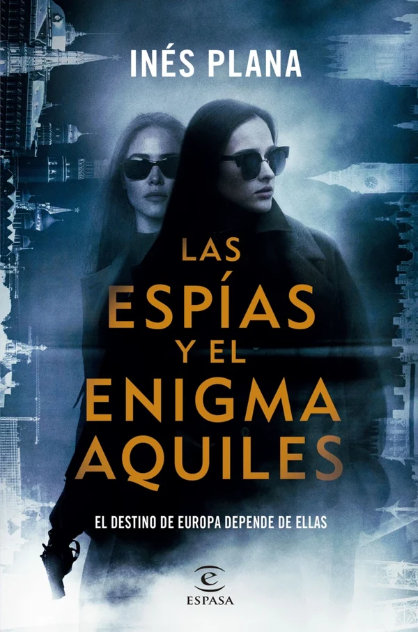Portada de «Las espías y el enigma Aquiles», de Inés Plana