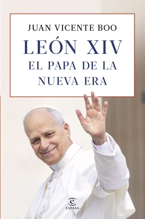 Portada de «León XIV: el Papa de la nueva era», de Juan Vicente Boo