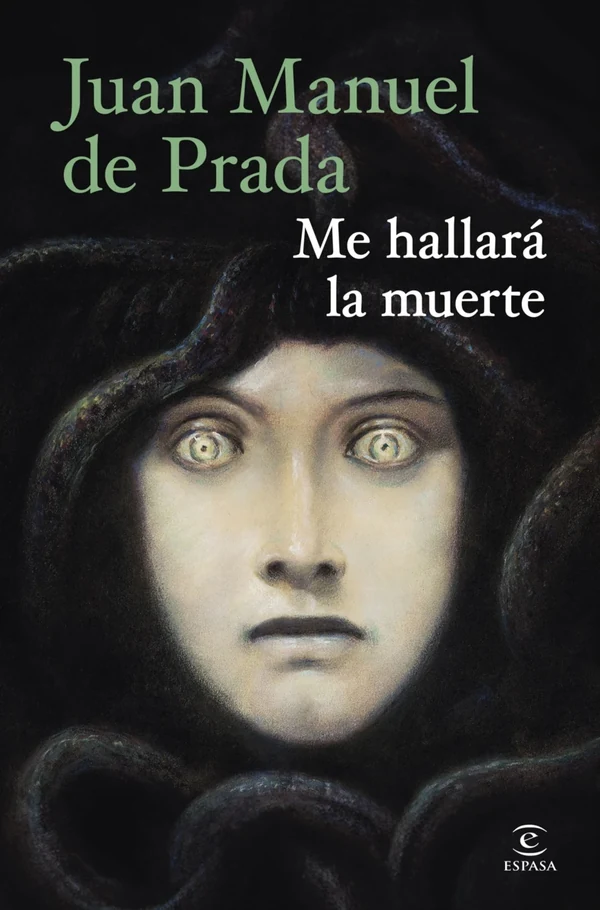 Portada de «Me hallará la muerte», de Juan Manuel de Prada