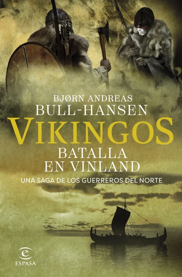 Portada de «Vikingos. Batalla en Vinland», de Bjorn Andreas Bull-Hansen