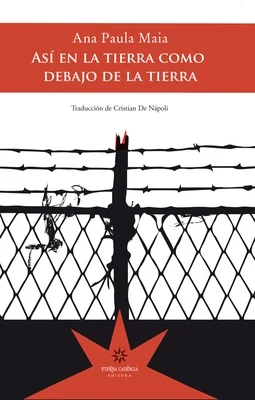 Portada de «Así en la tierra como debajo de la tierra», de Ana Paula Maia