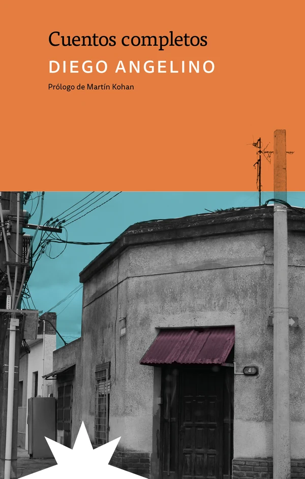 Portada de «Cuentos completos», de Diego Angelino