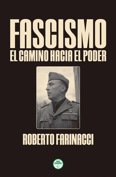 Portada de «Fascismo. El camino hacia el poder», de Roberto Farinacci