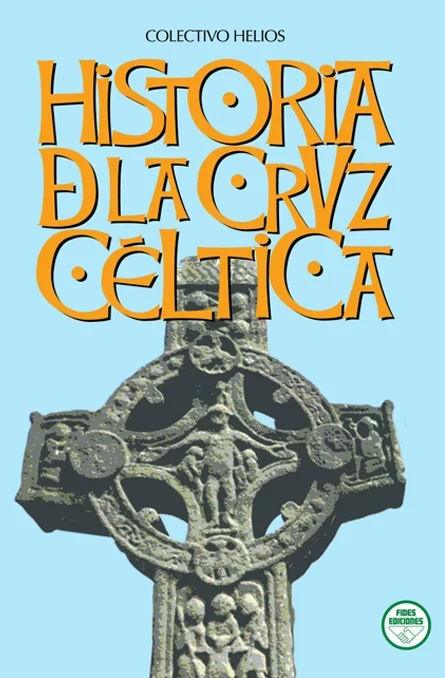 Portada de «Historia de la Cruz Céltica», de Colectivo Helios