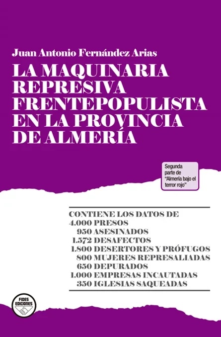 Portada de «La maquinaria represiva frentepopulista en la provincia de Almería», de Juan Antonio Fernández Arias