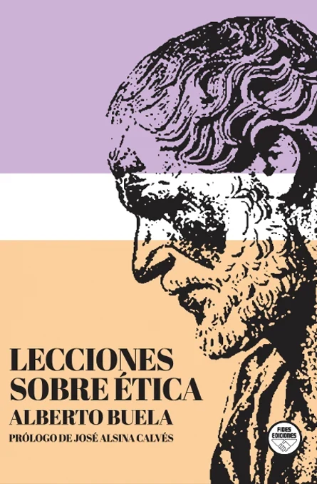 Portada de «Lecciones sobre ética», de Alberto Buela