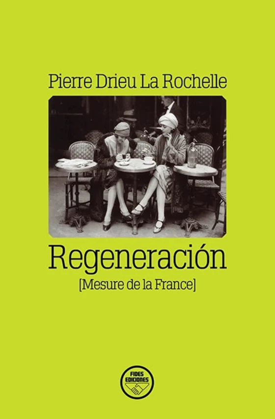 Portada de «Regeneración [Mesure de la France]», de Pierre Drieu La Rochelle