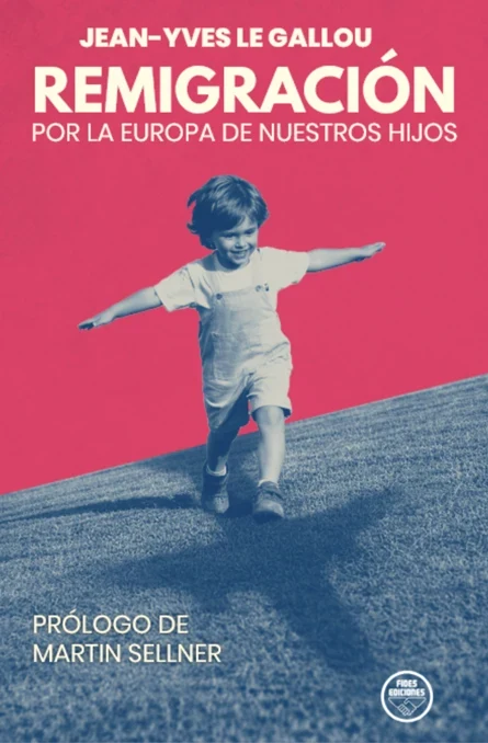 Portada de «Remigración. Por la Europa de nuestros hijos», de Jean-Yves Le Gallou