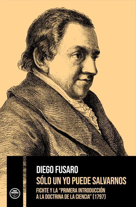 Portada de «Sólo un yo puede salvarnos», de Diego Fusaro