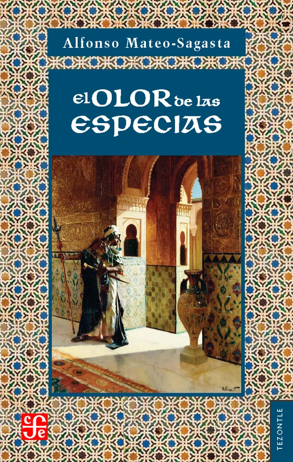 Portada de «El olor de las especias», de Alfonso Mateo-Sagasta