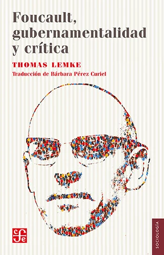 Portada de «Foucault, gubernamentalidad y crítica.», de Thomas Lemke