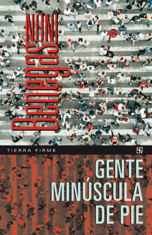 Portada de «Gente minúscula de pie», de Noni Benegas