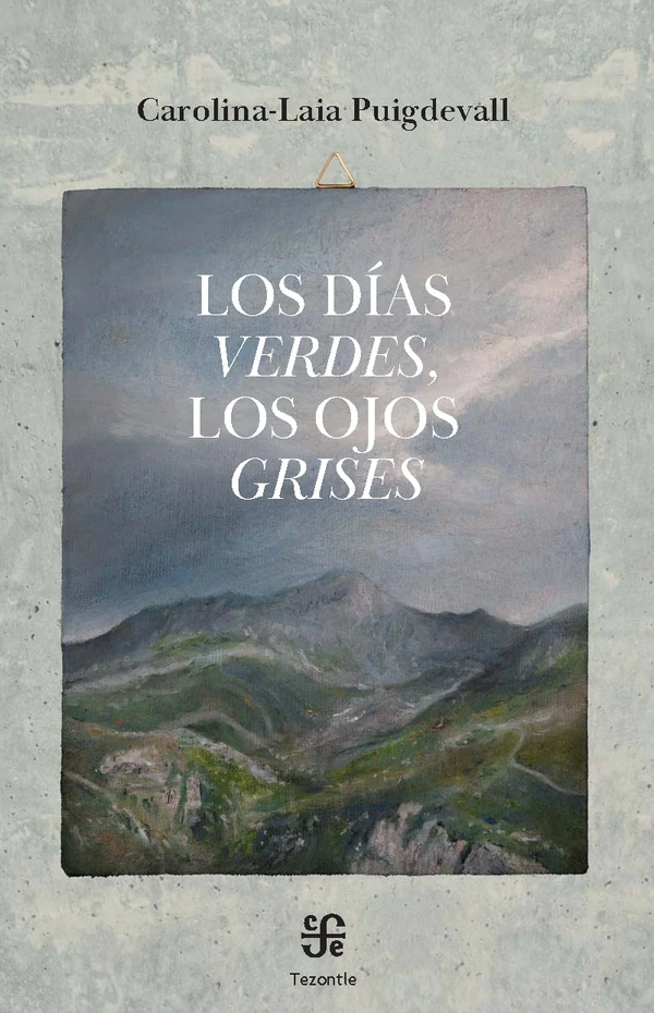 Portada de «Los días verdes, los ojos grises», de Carolina-Laia Puigdevall Claver