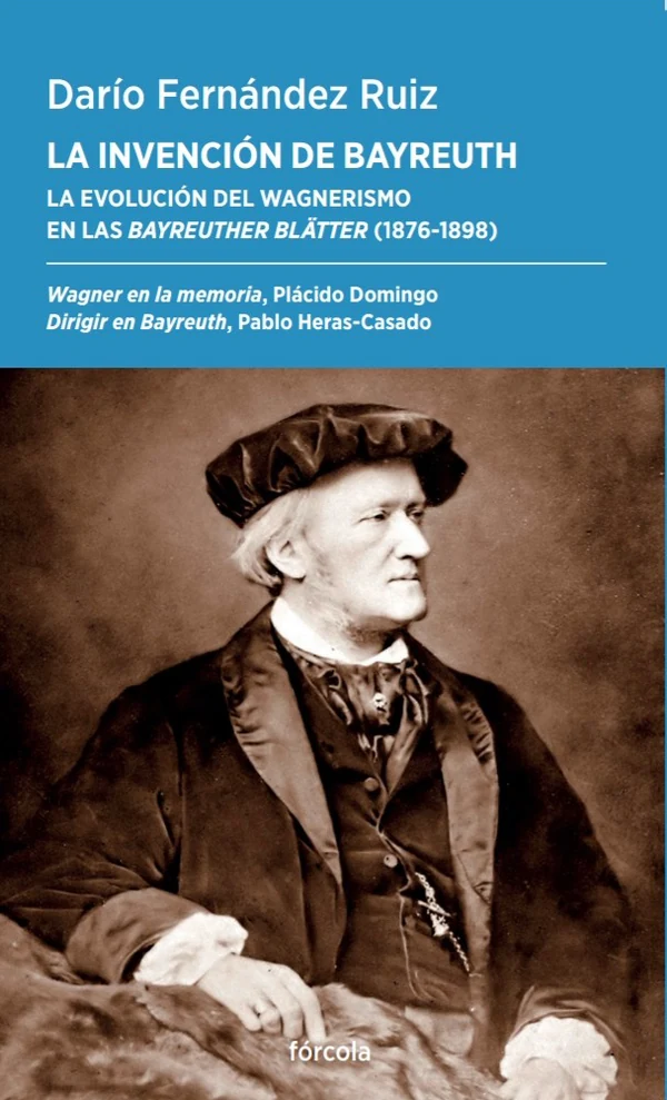 Portada de «La invención de Bayreuth», de Darío Fernández Ruiz
