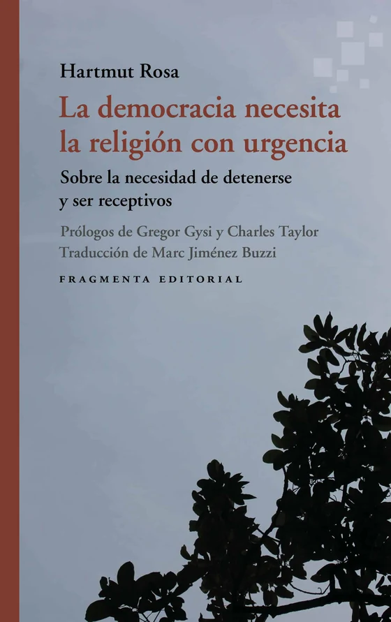 Portada de «La democracia necesita la religión con urgencia», de Hartmut Rosa