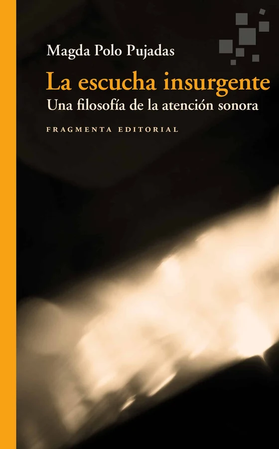 Portada de «La escucha insurgente», de Magda Polo Pujadas