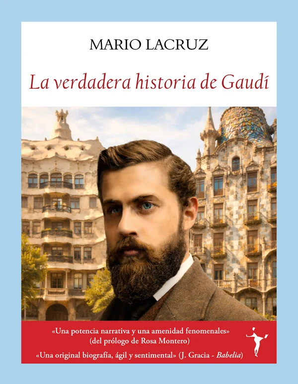 Portada de «La verdadera historia de Gaudí», de Mario Lacruz
