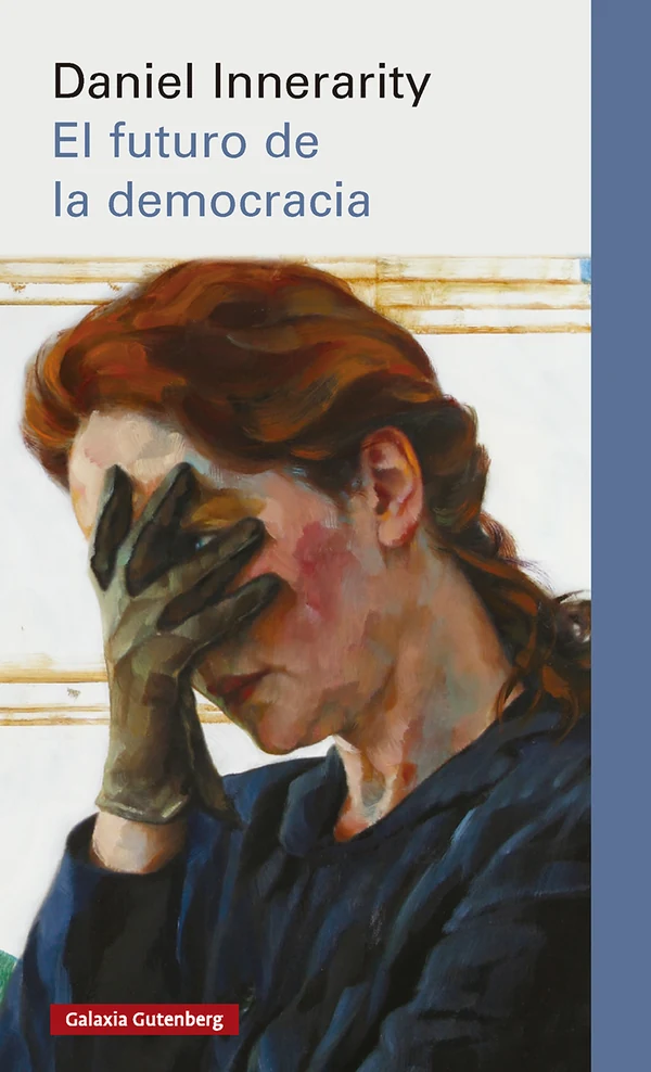 Portada de «El futuro de la democracia», de Daniel Innerarity