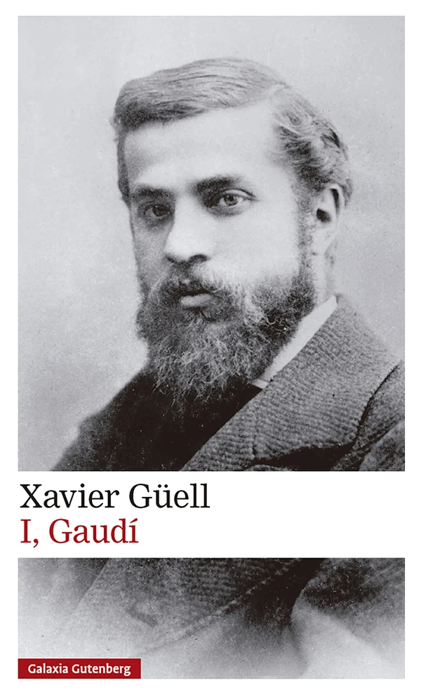 Portada de «I, Gaudí», de Xavier Güell