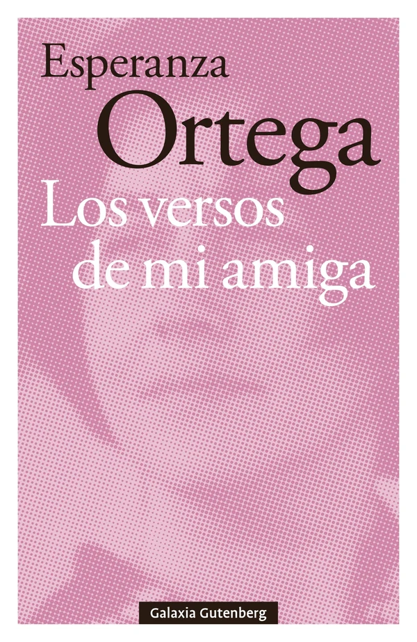 Portada de «Los versos de mi amiga», de Esperanza Ortega