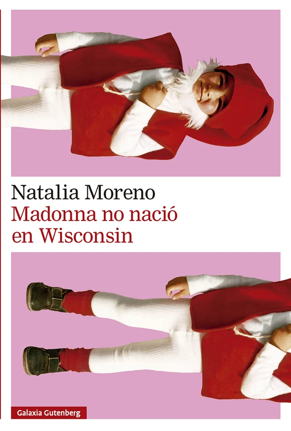 Portada de «Madonna no nació en Winsconsin», de Natalia Moreno