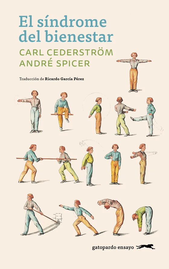 Portada de «El síndrome del bienestar», de Carl Cederström, André Spicer