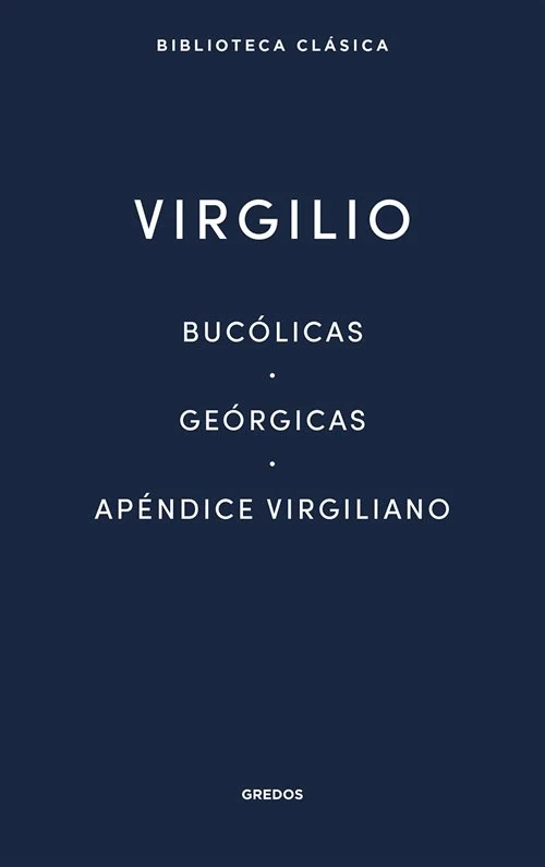 Portada de «Bucólicas - Geórgicas - Apéndice Virgiliano», de Virgilio