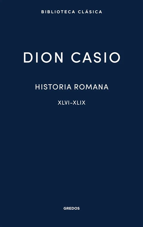 Portada de «Historia romana III. Libros XLVI-XLIX», de Dion Casio
