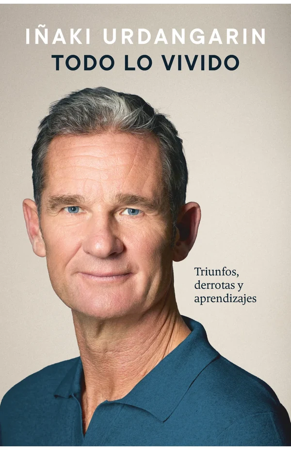 Portada de «Todo lo vivido», de Iñaki Urdangarin