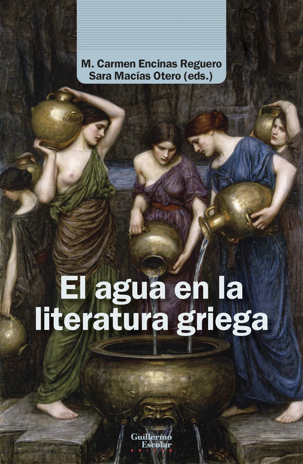 Portada de «El agua en la literatura griega», de M. Carmen Encinas Reguero, Sara Macías