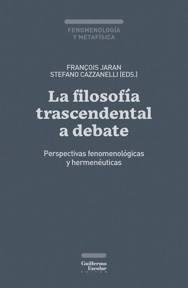 Portada de «La filosofía trascendental a debate», de François Jaran, Stefano Cazzanelli