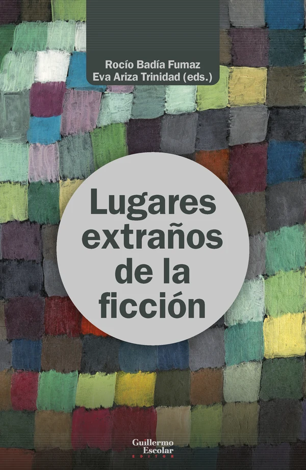 Portada de «Lugares extraños de la ficción», de Rocío Badía Fumaz, Eva Ariza Trinidad