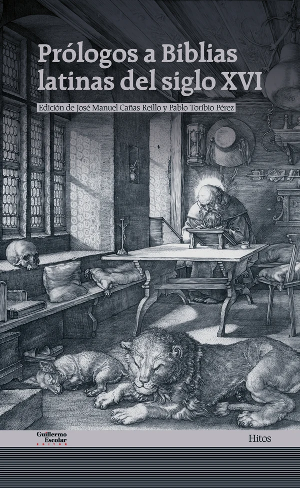 Portada de «Prólogos a Biblias latinas del siglo XVI», de José Manuel Cañas Reíllo, Pablo Toribio Pérez