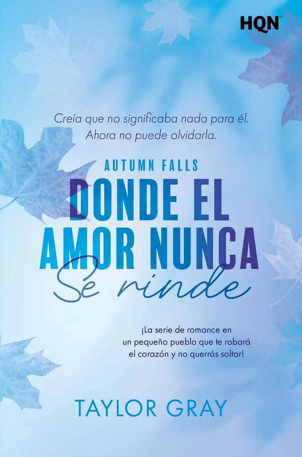 Portada de «Donde el amor nunca se rinde», de Taylor Gray