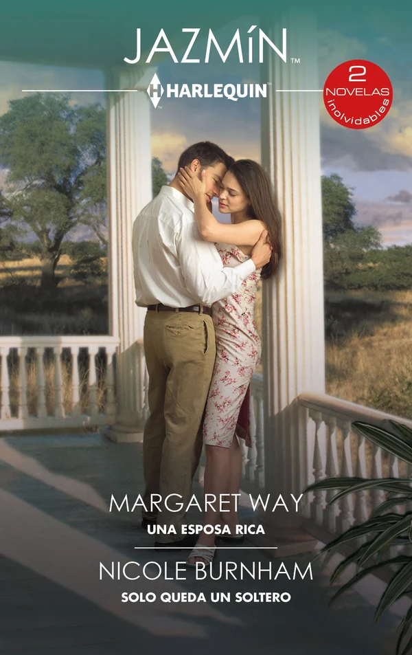 Portada de «Una esposa rica - Solo queda un soltero», de Margaret Way, Nicole Burnham