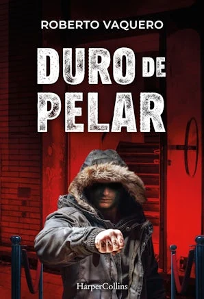 Portada de «Duro de pelar», de Roberto Vaquero Arribas