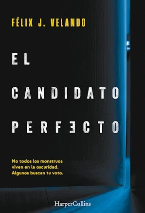 Portada de «El candidato perfecto», de Félix Jiménez Velando