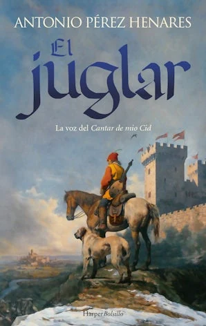 Portada de «El juglar», de Antonio Pérez Henares