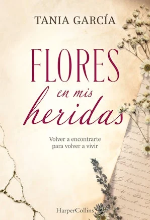 Portada de «Flores en mis heridas», de Tania García