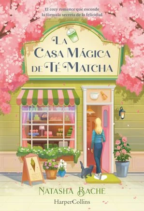 Portada de «La casa mágica de té matcha», de Natasha Bache