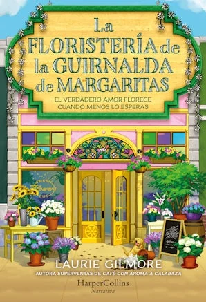 Portada de «La Floristería de la Guirnalda de Margaritas», de Laurie Gilmore