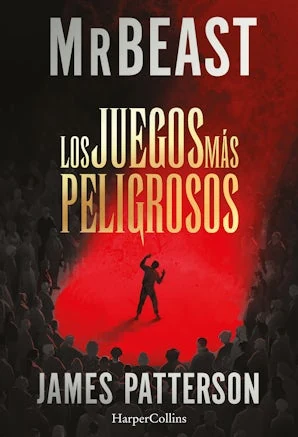 Portada de «Los juegos más peligrosos», de James Patterson, MrBeast