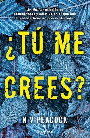 Portada de «¿Tú me crees?», de N V Peacock