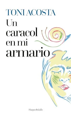 Portada de «Un caracol en mi armario», de Toni Acosta