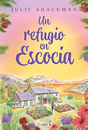 Portada de «Un refugio en Escocia», de Julie Shackman