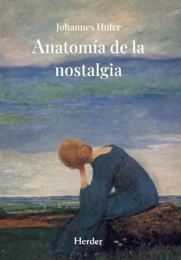 Portada de «Anatomía de la nostalgia», de Johannes Hofer