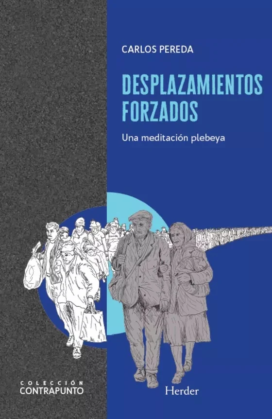 Portada de «Desplazamientos forzados. Una meditación plebeya», de Carlos Pereda