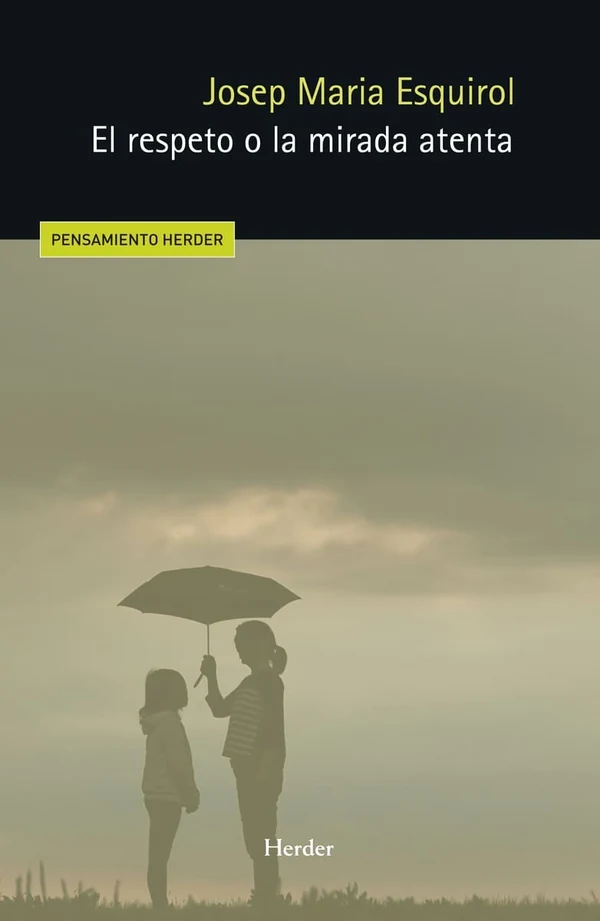 Portada de «El respeto o la mirada atenta», de Josep Maria Esquirol